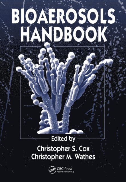 Christopher M. Wathes, Christopher S. Cox - Bioaerosols Handbook, E-bok