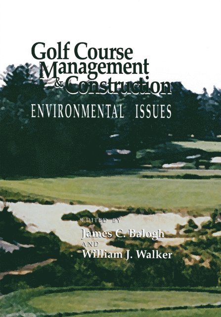 William J. Walker, James C. Balogh - Golf Course Management & Construction, E-bok