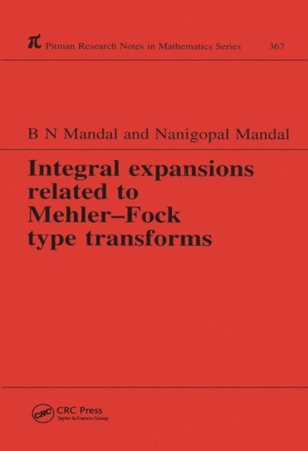 Nanigopal Mandal, B N Mandal - Integral Expansions Related to Mehler-Fock Type Transforms, E-bok