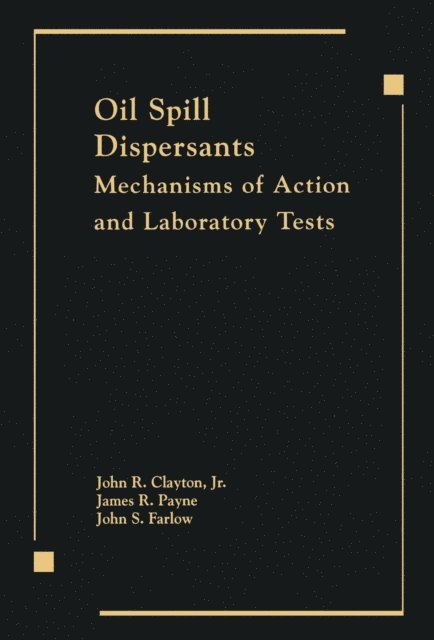 Clayton/Payne - Oil Spill Dispersants, E-bok