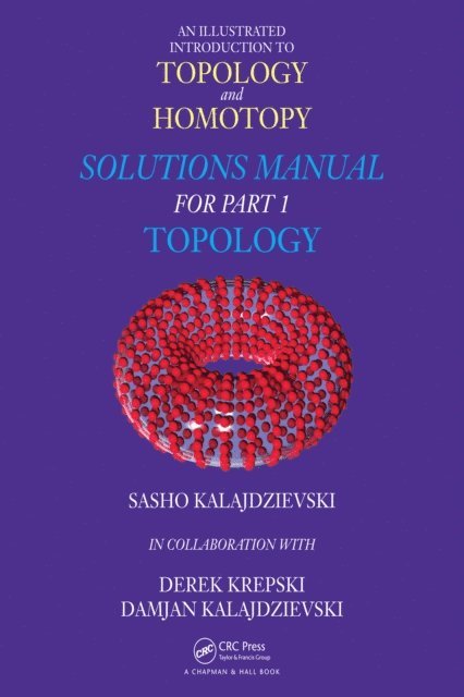 Damjan Kalajdzievski, Derek Krepski, Sasho Kalajdzievski - Illustrated Introduction to Topology and Homotopy Solutions Manual for Part 1 Topology, E-bok. Tillgänglighet: Lägg i varukorg
