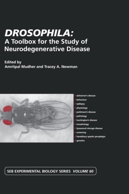 Tracey Newman, Amritpal Mudher - Drosophila: A Toolbox for the Study of Neurodegenerative Disease, E-bok