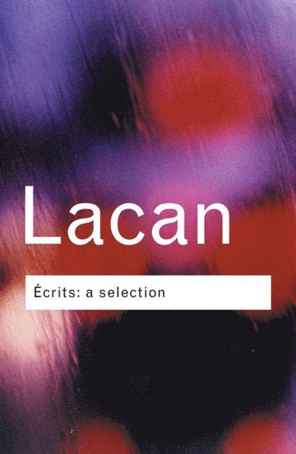 Jacques Lacan - Ecrits: A Selection, E-bok