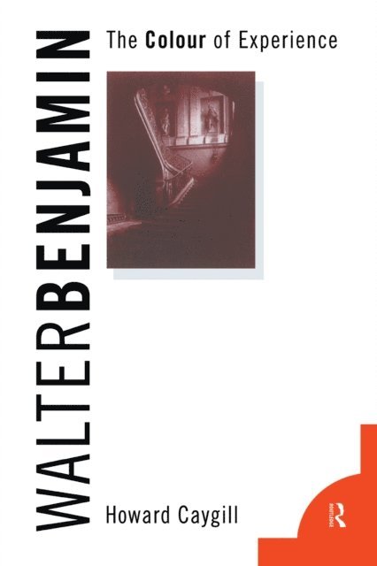 Howard Caygill - Walter Benjamin, E-bok