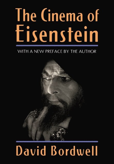 David Bordwell - Cinema of Eisenstein, E-bok