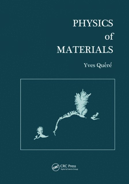 Yves Quere - Physics of Materials, E-bok