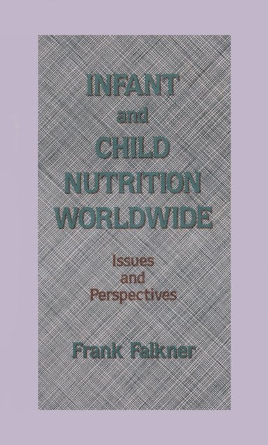 Frank Falkner - Infant and Child Nutrition Worldwide, E-bok. Tillgänglighet: Lägg i varukorg