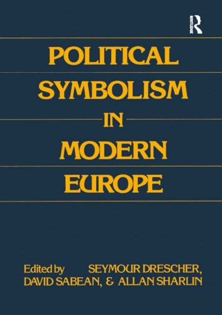 Seymour Drescher, Daniel Mahoney - Political Symbolism in Modern Europe, E-bok
