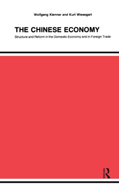 Wolfgang Klenner - Chinese Economy, E-bok