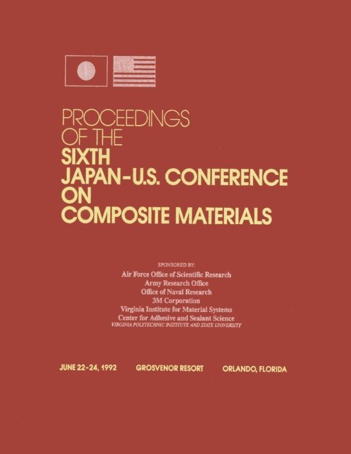 Waleed Shalaby, Kenton R. Osborn, Kier M. Finlayson - Composite Materials, 6th Japan/US Conference, E-bok