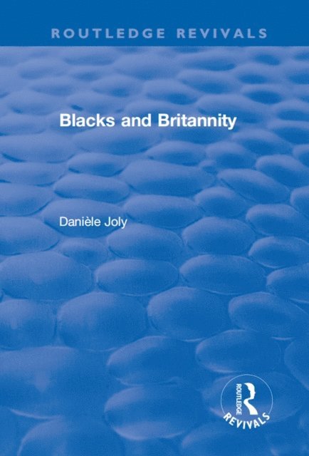 Daniele Joly - Blacks and Britannity, E-bok