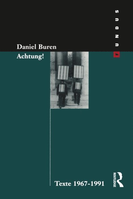 G Inboden, G Fietzek, Daniel Buren - Achtung! Texte 1969-1994, E-bok