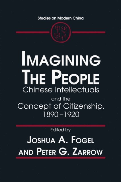 Peter G. Zarrow, Joshua A. Fogel - Imagining the People, E-bok