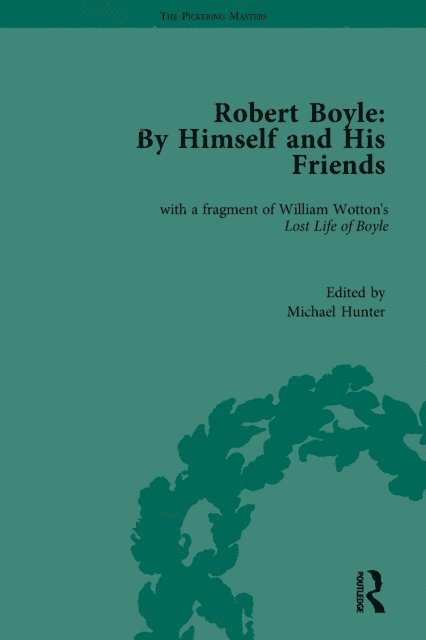 Michael Hunter - Robert Boyle: By Himself and His Friends, E-bok