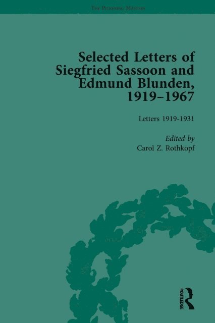 Carol Z Rothkopf - Selected Letters of Siegfried Sassoon and Edmund Blunden, 1919,1967 Vol 1, E-bok