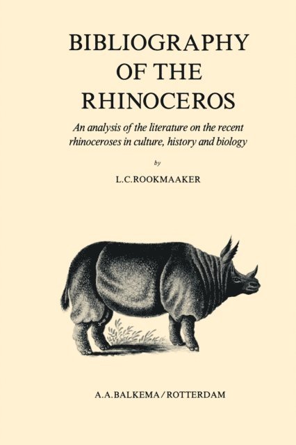 L.C. Rookmaaker - Bibliography of the Rhinoceros, E-bok