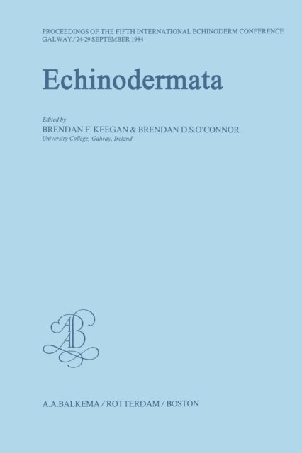 Brendan D.S. O'Connor, Brendan F. Keegan - Echinodermata, E-bok