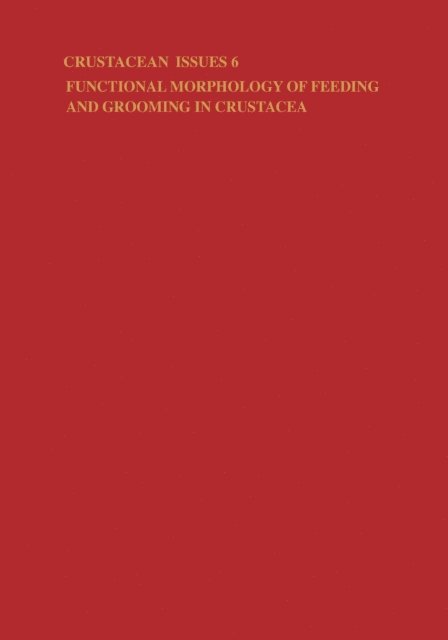 L. Watling, A.B Thistle, Felgenhauer - Functional Morphology of Feeding and Grooming in Crustacea, E-bok