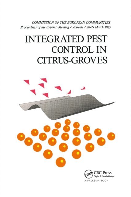 R. Cavalloro - Integrated Pest Control in Citrus Groves, E-bok. Tillgänglighet: Lägg i varukorg