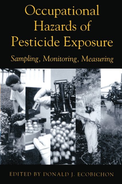 Donald J. Ecobichon - Occupational Hazards Of Pesticide Exposure, E-bok