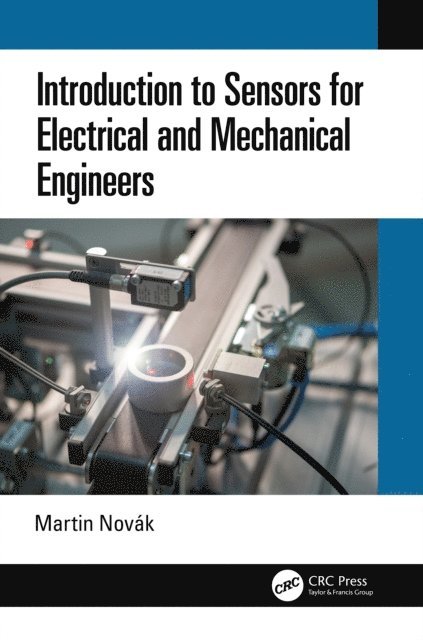 Martin Novak - Introduction to Sensors for Electrical and Mechanical Engineers, E-bok