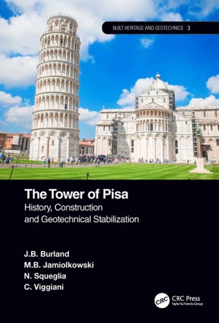 C. Viggiani, N. Squeglia, M.B. Jamiolkowski, J.B. Burland - Tower of Pisa, E-bok