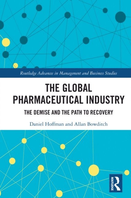 Allan Bowditch, Daniel Hoffman - Global Pharmaceutical Industry, E-bok