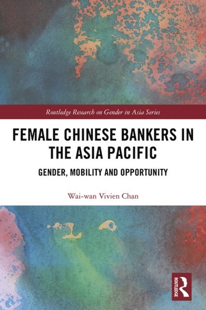 Wai-wan Vivien Chan - Female Chinese Bankers in the Asia Pacific, E-bok