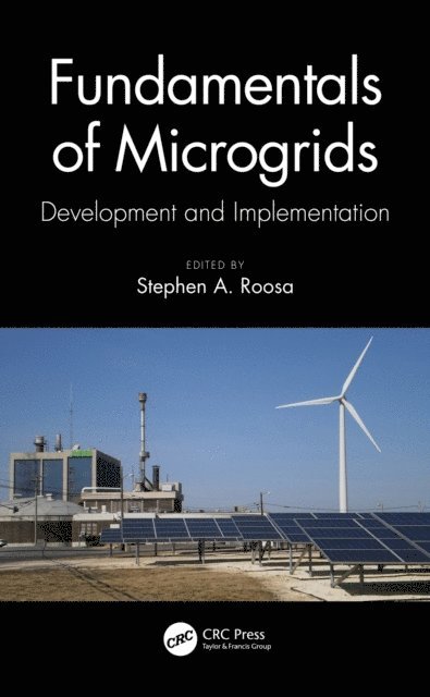 Stephen A. Roosa - Fundamentals of Microgrids, E-bok