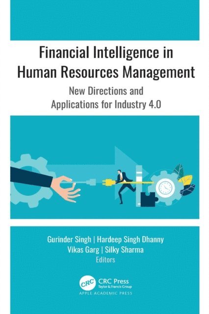 Silky Sharma, Vikas Garg, Hardeep Singh Dhanny, Gurinder Singh - Financial Intelligence in Human Resources Management, E-bok
