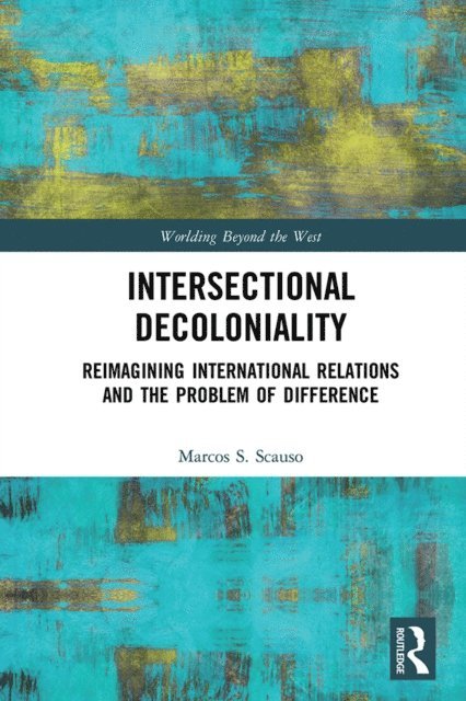 Marcos S. Scauso - Intersectional Decoloniality, E-bok