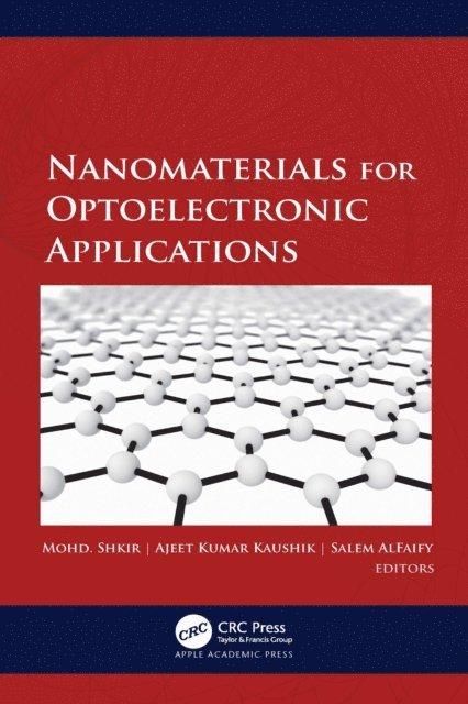 Salem AlFaify, Ajeet Kumar Kaushik, Mohd. Shkir - Nanomaterials for Optoelectronic Applications, E-bok