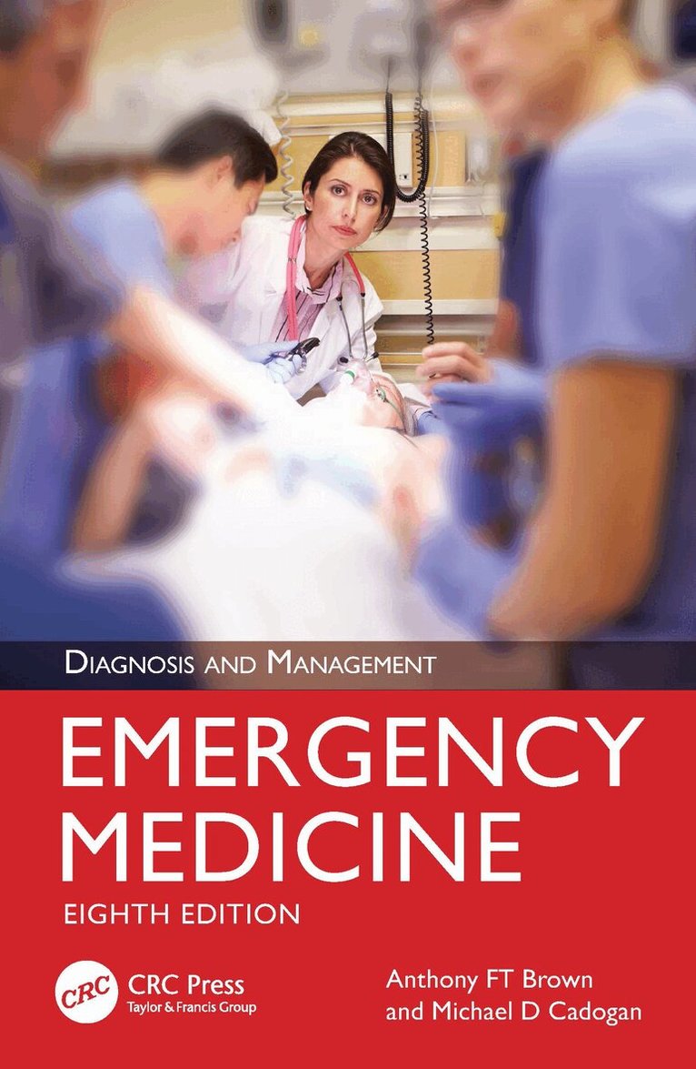 Anthony FT Brown, Michael D Cadogan - Emergency Medicine, E-bok. Tillgänglighet: Lägg i varukorg