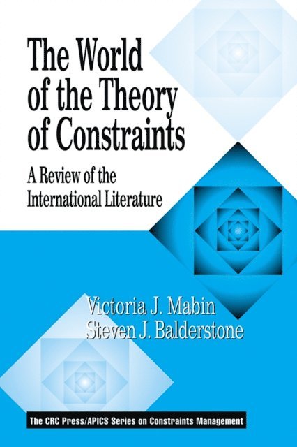 Steven J Balderstone, Victoria J Mabin - World of the Theory of Constraints, E-bok