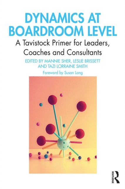 Tazi Lorraine Smith, Mannie Sher, Leslie Brissett - Dynamics at Boardroom Level, E-bok