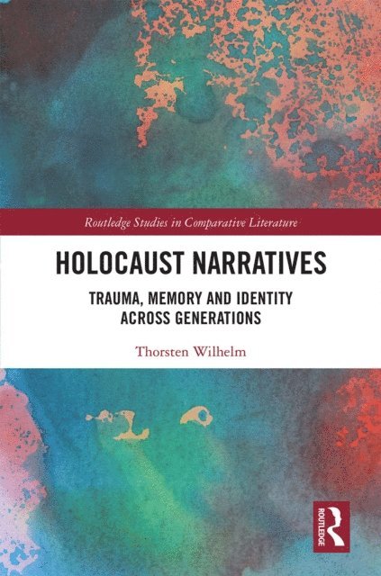 Thorsten Wilhelm - Holocaust Narratives, E-bok