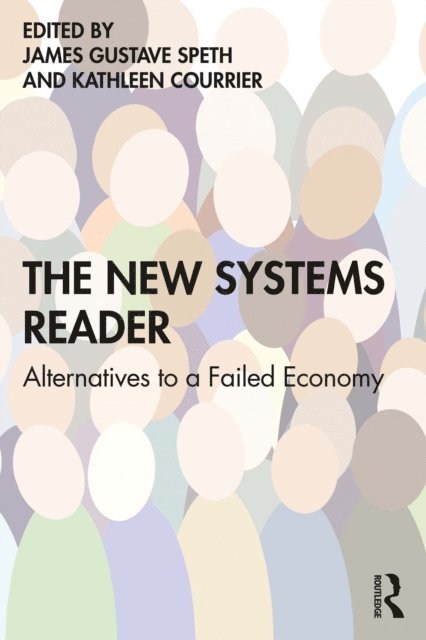 Kathleen Courrier, James Gustave Speth - New Systems Reader, E-bok