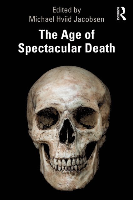 Michael Hviid Jacobsen - Age of Spectacular Death, E-bok