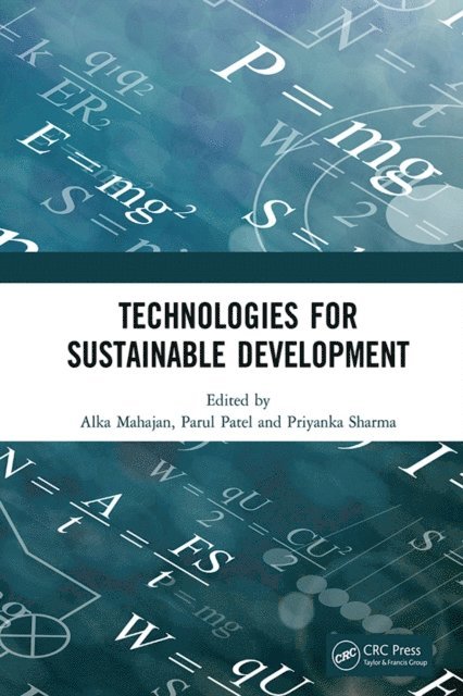 Priyanka Sharma, Parul Patel, Alka Mahajan - Technologies for Sustainable Development, E-bok