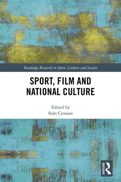Sean Crosson - Sport, Film and National Culture, E-bok