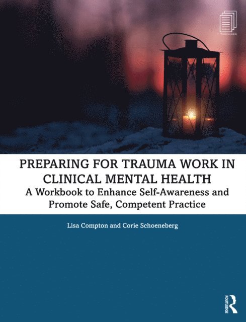 Corie Schoeneberg, Lisa Compton - Preparing for Trauma Work in Clinical Mental Health, E-bok