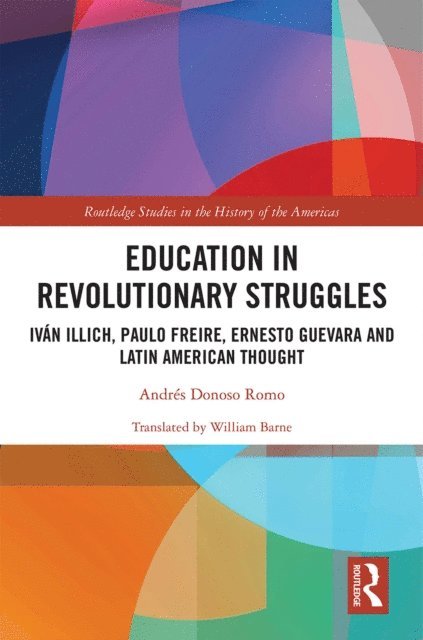 Andres Donoso Romo - Education in Revolutionary Struggles, E-bok