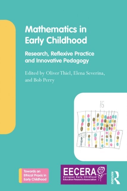 Bob Perry, Elena Severina, Oliver Thiel - Mathematics in Early Childhood, E-bok