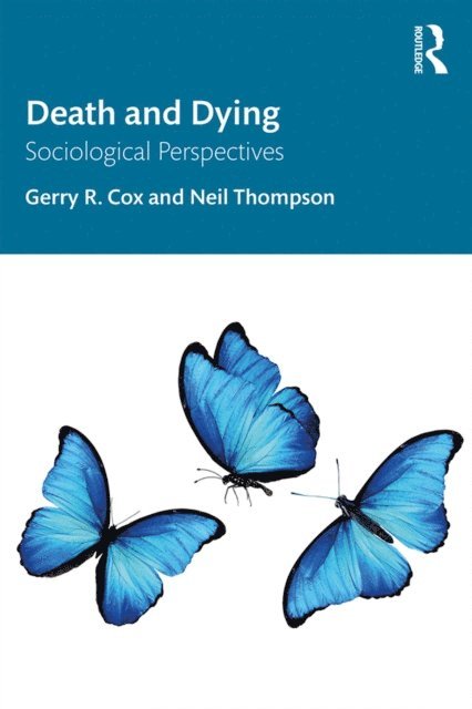 Neil Thompson, Gerry R. Cox - Death and Dying, E-bok