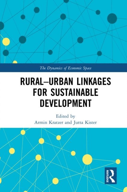 Jutta Kister, Armin Kratzer - Rural-Urban Linkages for Sustainable Development, E-bok