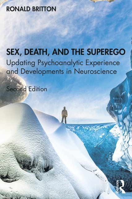 Ronald Britton - Sex, Death, and the Superego, E-bok