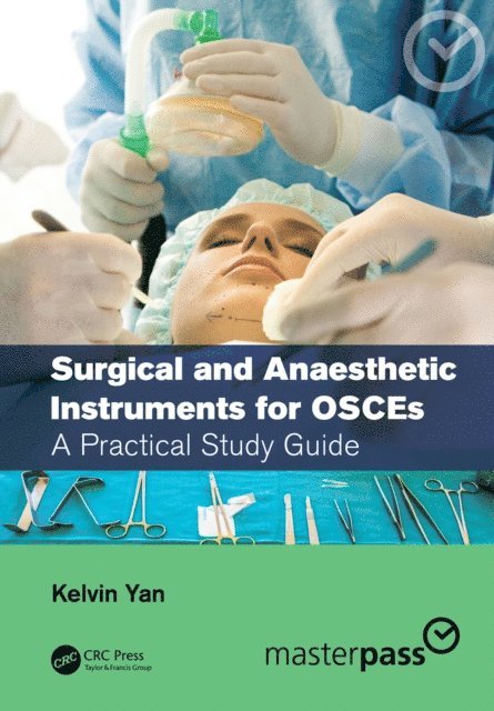 Kelvin Yan - Surgical and Anaesthetic Instruments for OSCEs, E-bok