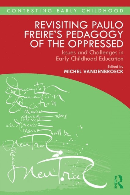 Michel Vandenbroeck - Revisiting Paulo Freire's Pedagogy of the Oppressed, E-bok