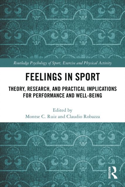 Claudio Robazza, Montse Ruiz - Feelings in Sport, E-bok