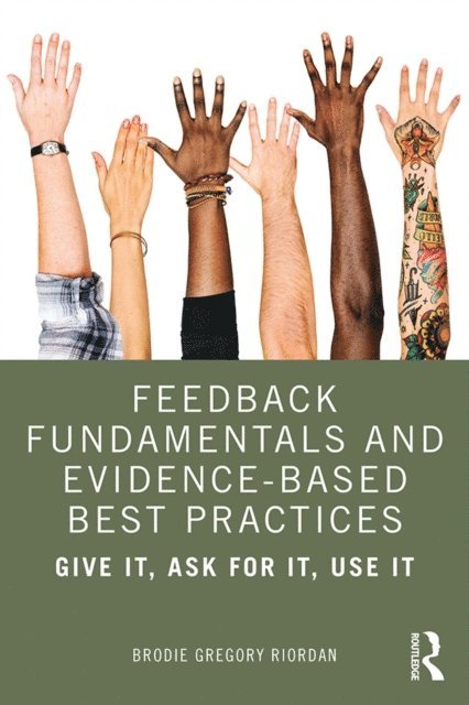 Brodie Gregory Riordan - Feedback Fundamentals and Evidence-Based Best Practices, E-bok